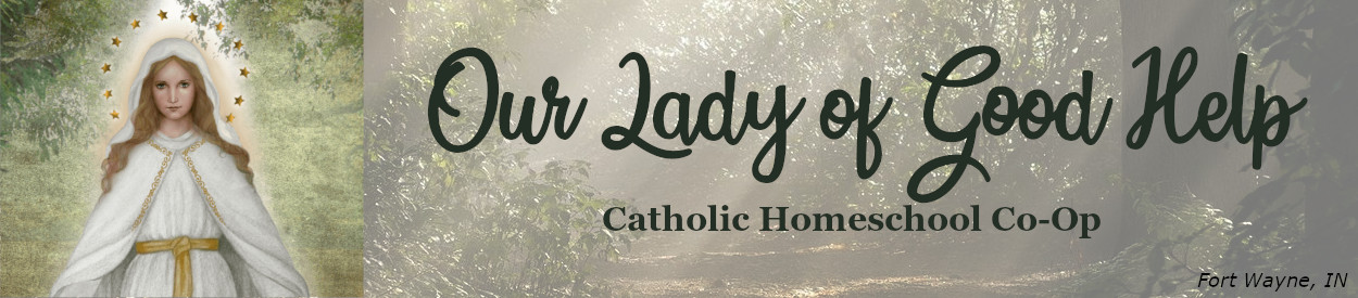 Our Lady of Good Help Catholic Homeschool Co-Op